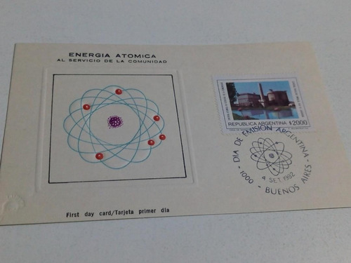 Tarjeta Filatelia Día De Emisión  4/9/82   Energía Atómica