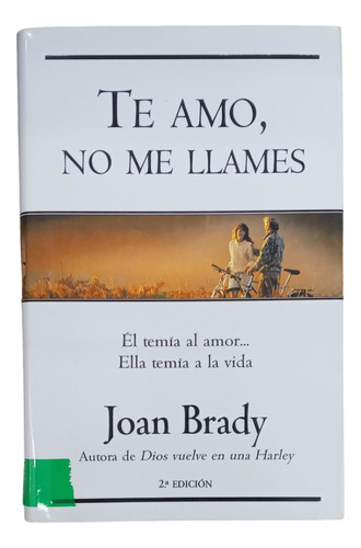 Te Amo No Me Llames - Joan Brady -