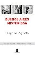 Libro Buenos Aires Misteriosa 2 Crimenes Leyendas Y Fantasma