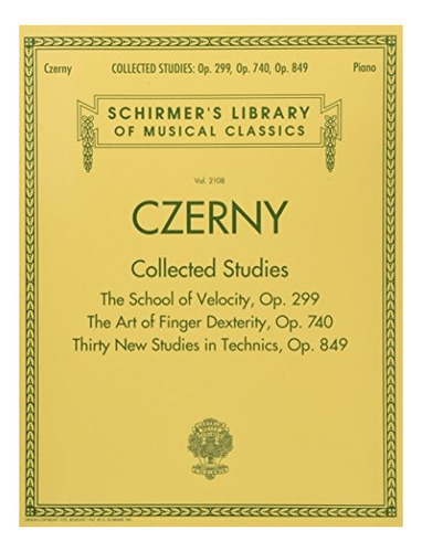 Czerny Recolecto Estudios Op 299 Op 740 Op 849 Schirmers Bib