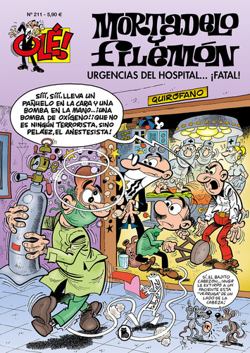 Urgencias Del Hospital...!fatal! (olé! Mortadelo 211)