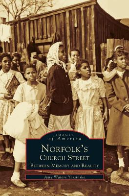 Libro Norfolk's Church Street: Between Memory And Reality...