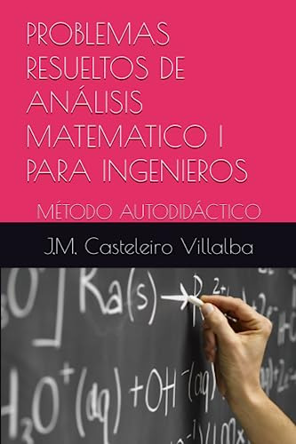 Problemas Resueltos De Análisis Matematico I Para Ingenieros