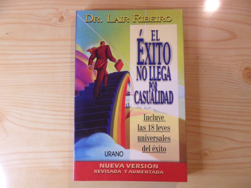 El Exito No Llega Por Casualidad - Dr Lair Ribeiro