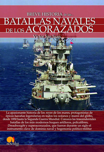 Breve Historia De Las Batallas Navales De Los Acorazados / V