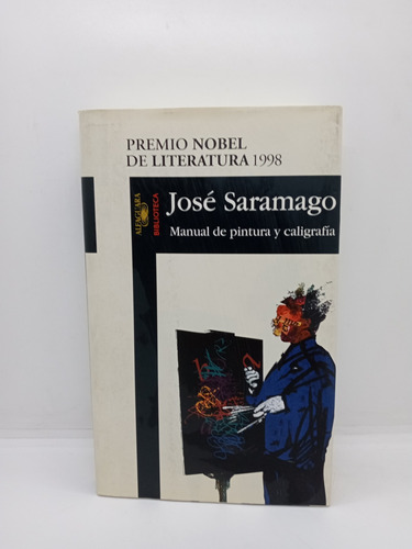 José Saramago - Manual De Pintura Y Caligrafía
