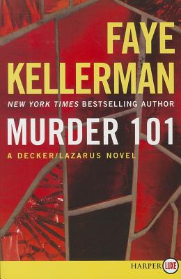 Libro Murder 101: A Decker/lazarus Novel - Kellerman, Faye