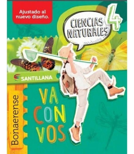 Ciencias Naturales 4 Bonaerense - Va Con Vos Santillana