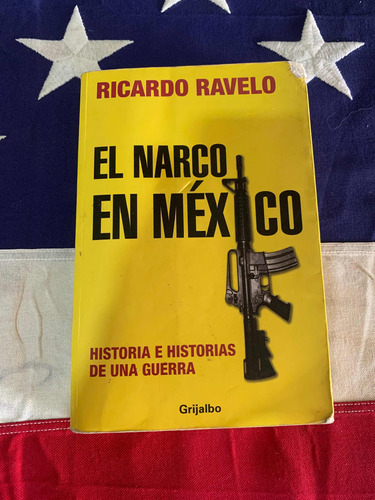 Libro Ricardo Ravelo El Narco En Mexico