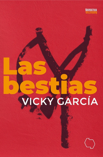 Las Bestias, De Vicky García. Editorial Contramar Editora, Tapa Blanda En Español, 2021