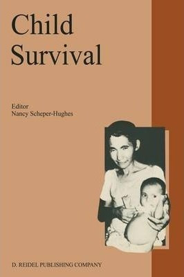 Libro Child Survival : Anthropological Perspectives On Th...