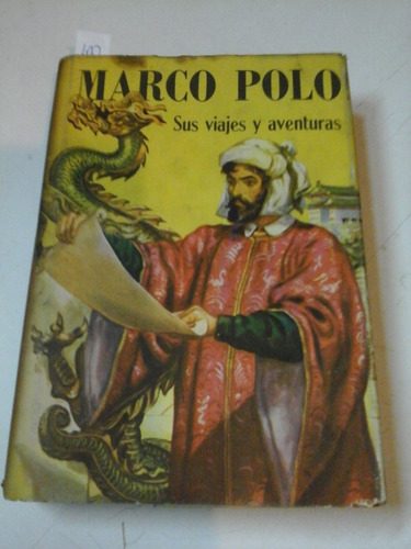 * Marco Polo - Sus Viajes Y Aventuras -  L182