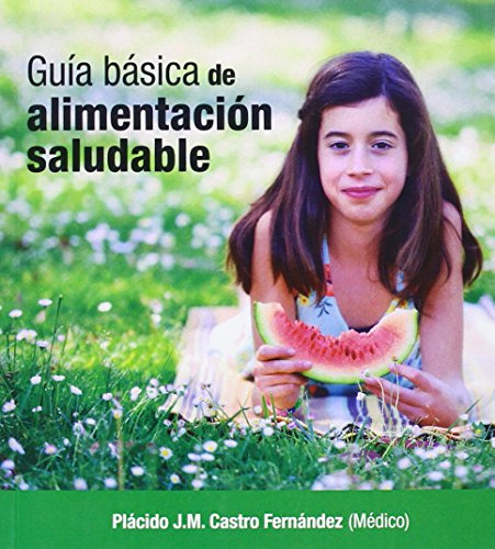 Libro Guia Basica De Alimentacion Saludable De Castro Fernan