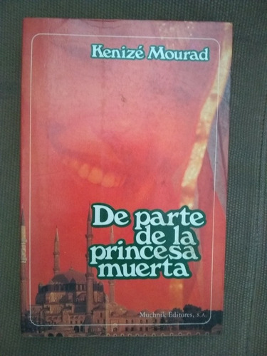 Mourad Kenizé De Parte De La Princesa Muerta