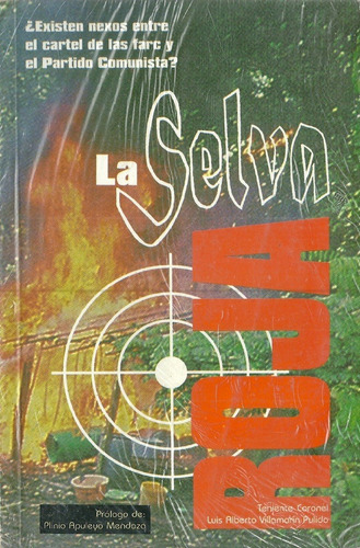 La Selva Roja Relaciones De Las Farc Y El Partido Comunista