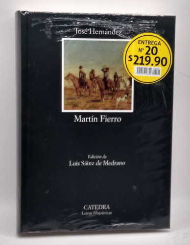 Colección Cátedra-letras Hispanicas #20 Martín Fierro