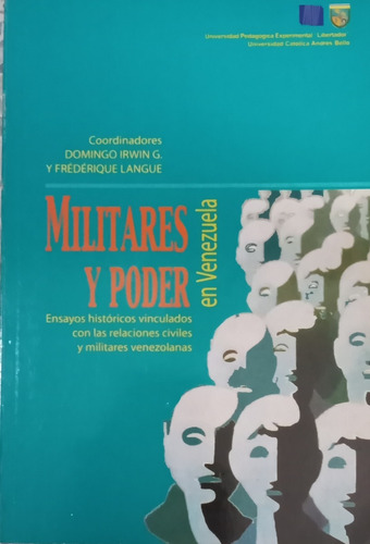 Militares Y Poder En Venezuela Domingo Irwin F. Langue