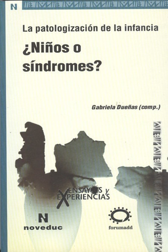 Niños O Sindromes? La Patologia De La Infancia (tomo 80)