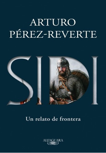 Sidi ( Arturo Pérez Reverte )