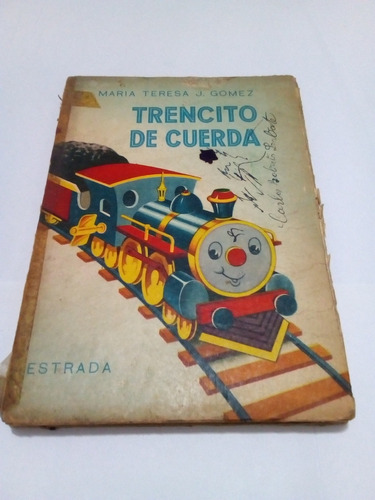 Libro Trencito De Cuerda Escolar 1957 Lindo Y Extraño!