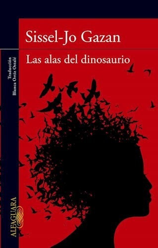 Las Alas Del Dinosaurio - Gazzan - Alfaguara - #d