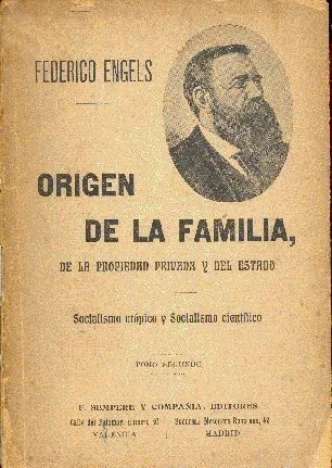 Federico Engels: Origen De La Familia, De La Propiedad Priva