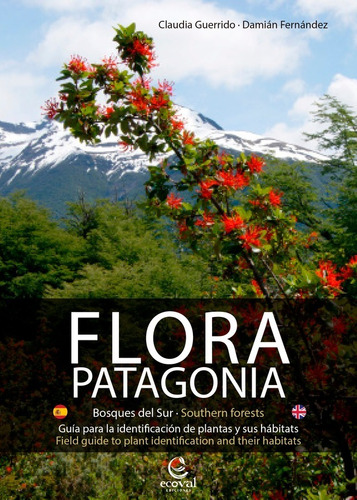 Flora Patagonia - Guerrido Y Fernández - Bilingüe Eng Ecoval