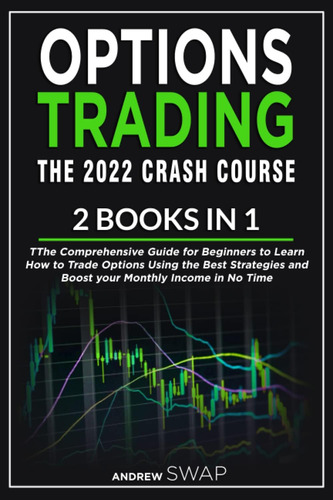 Options Trading: The 2022 Crash Course