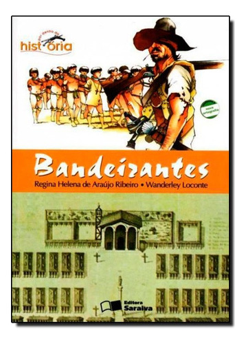 Bandeirantes, De Wanderley / Ribeir Loconte. Editora Saraiva Em Português