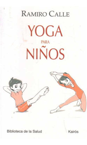 Libro Yoga Para Niños De Ramiro Calle