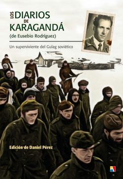 Libro Los Diarios De Karagandá. (de Eusebio Rodríguez)de Per