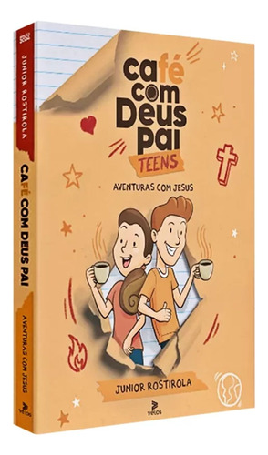Café Com Deus Pai Teens | Aventuras Com Jesus | Junior Rostirola