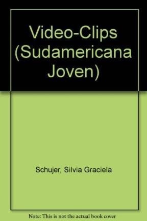 Video Clips (coleccion Joven) - Schujer Silvia (papel)