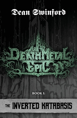 Libro Death Metal Epic: Book One: The Inverted Katabasis ...