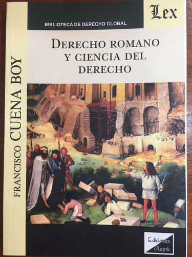 Derecho Romano Y Ciencia Del Dereho - Cuena Boy, Francisco