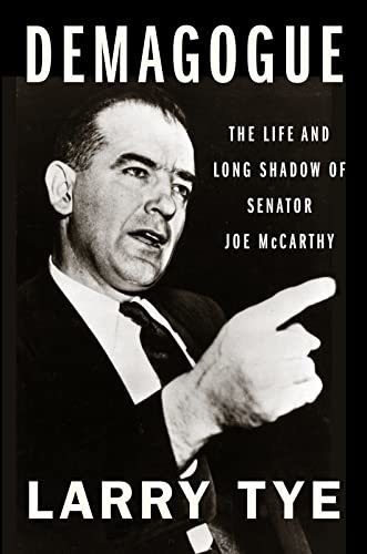 Book : Demagogue The Life And Long Shadow Of Senator Joe...