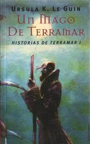 Historias De Terramar I. Un Mago De Terramar
