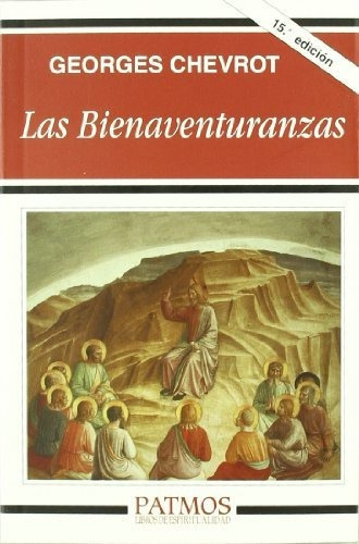 Las Bienaventuranzas, De Georges Chevrot. Editorial Rialp, Tapa Blanda En Español, 2011