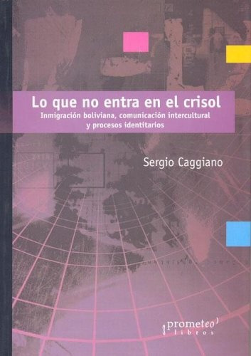 Lo Que No Entra En El Crisol - Caggiano, Sergio