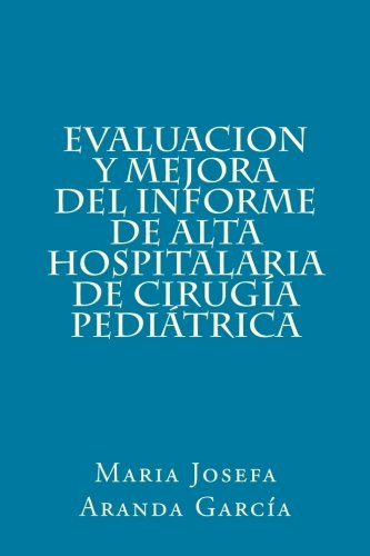 Evaluacion Y Mejora Del Informe De Alta Hospitalaria De Ciru