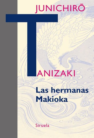 Hermanas Makioka,las - Tanizaki, Junichiro