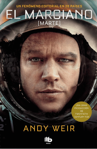 El Marciano The Martian - Andy Weir - Ediciones B Nova