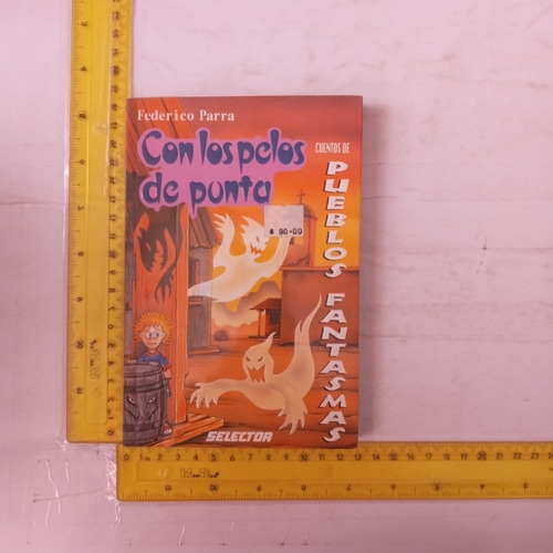 Con Los Pelos De Punta Federico Parra (Usado)