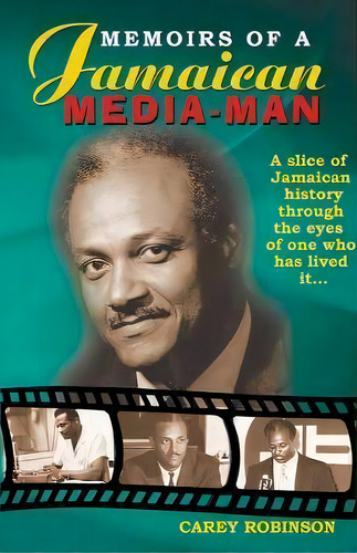 Memoirs Of A Jamaican Media Man, De Carey Robinson. Editorial Lmh Publishing, Tapa Blanda En Inglés