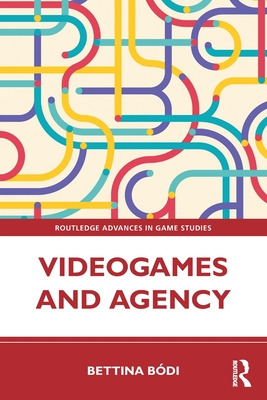 Libro Videogames And Agency - Bã³di, Bettina
