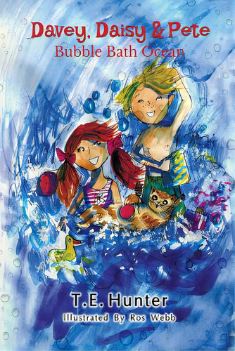 Davey, Daisy & Pete: Bubble Bath Ocean: Imagine With Davey, Daisy & Pete, De Webb, Ros. Editorial R R Bowker Llc, Tapa Blanda En Inglés