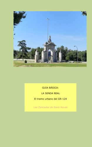 Guia Basica: La Senda Real (guias Basicas De Paseos Por Parq