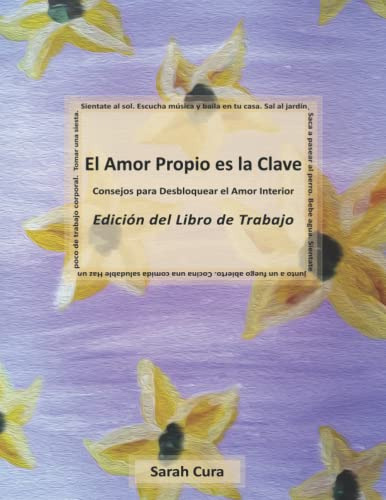 El Amor Propio Es La Clave - Edicion Del Libro De Trabajo: C