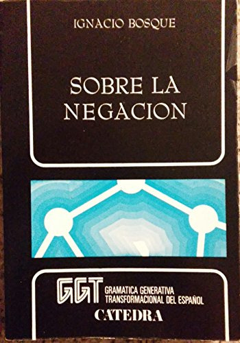 Libro Sobre La Negacion De Ignacio Bosque