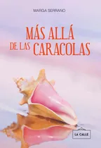 Comprar Más Allá De Las Caracolas, De Marga Serrano